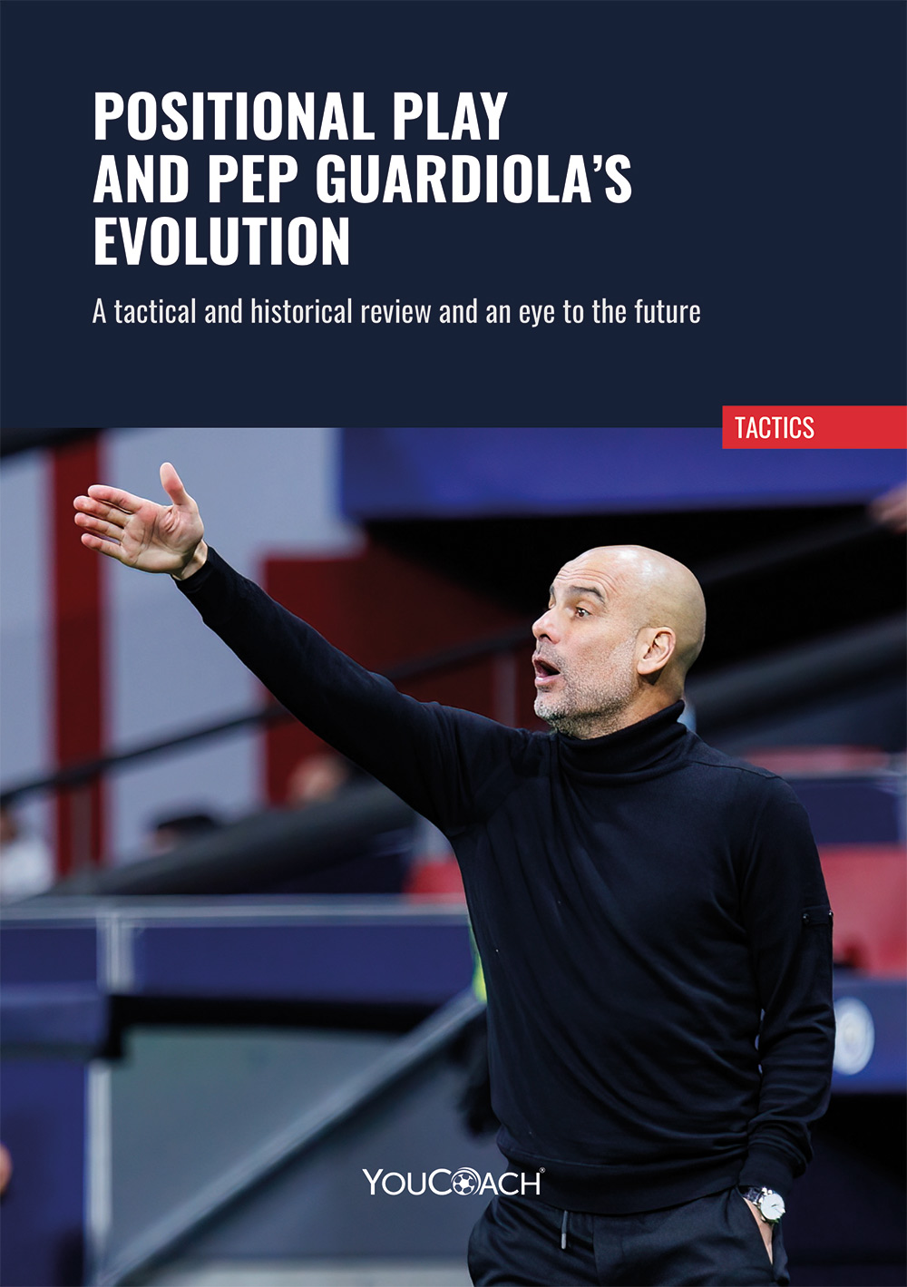 Positional play Guardiola Evolution Positional play Guardiola Evolution