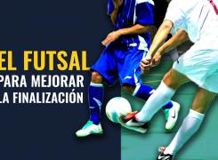 Futsal para mejorar el futbol