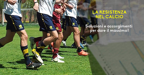 La Resistencia especifica en el futbol: soluciones y dispositivos para dar el máximo y optimizar el tiempo a disposición