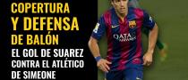 Defensa del balon y gol Suarez